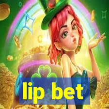lip bet